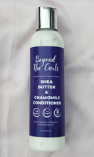 Load image into Gallery viewer, Shea Butter & Chamomile Conditioner - Beyond The Curls